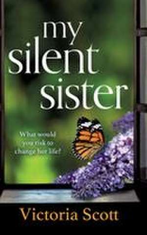 My Silent Sister de Victoria Scott