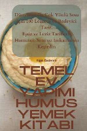 TEMEL EV YAPIMI HUMUS YEMEK K¿TABI de Yi¿it Özdemir