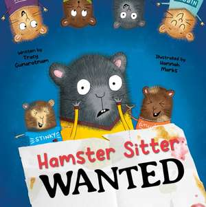 Hamster Sitter Wanted de Tracy Gunaratnam