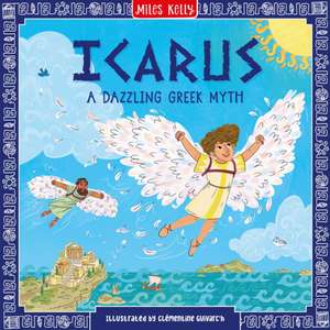 Icarus de Miles Kelly