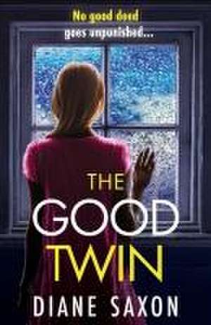 The Good Twin de Diane Saxon