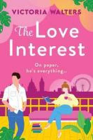 The Love Interest de Victoria Walters