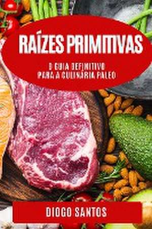 Raízes Primitivas de Diogo Santos