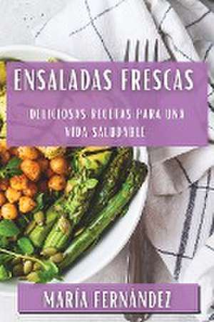 Ensaladas Frescas de María Fernández