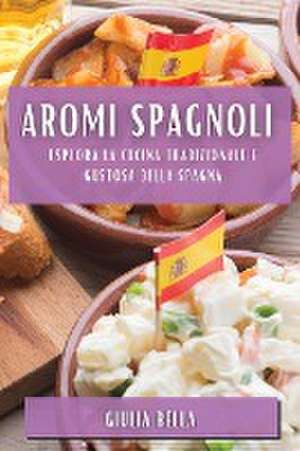 Aromi Spagnoli de Giulia Bella