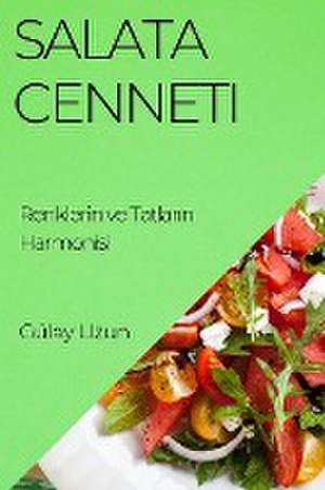 Salata Cenneti de Gülay Uzun