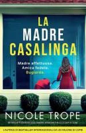 La madre casalinga de Nicole Trope