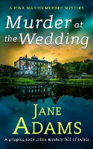 MURDER AT THE WEDDING a gripping cozy crime mystery full of twists de Jane Adams