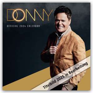 Donny Osmond 2025 - Offizieller Kalender de Danilo Promotion Ltd