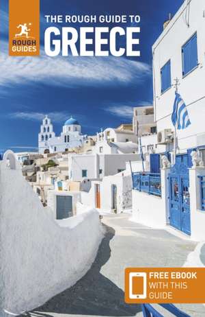 The Rough Guide to Greece: Travel Guide with eBook de Rough Guides