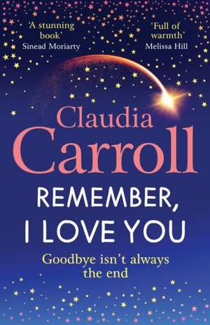 Remember, I Love You de Claudia Carroll