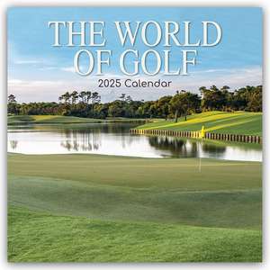 The World of Golf - Die Welt des Golfsports 2025 - 16-Monatskalender de Gifted Stationery Co. Ltd