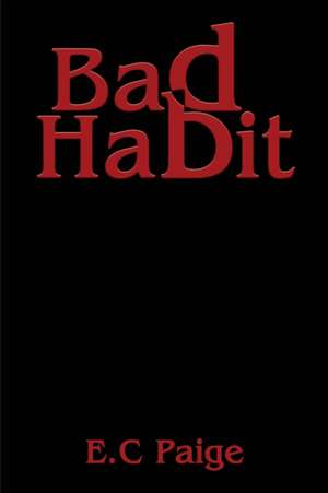 Bad Habit de E. C. Paige