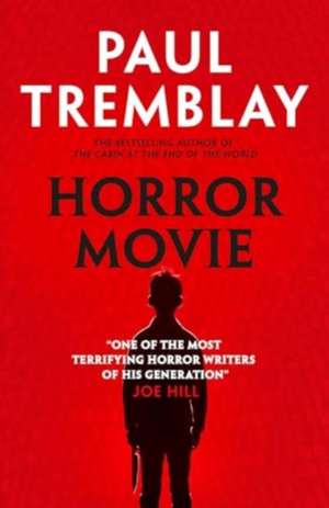 Horror Movie de Paul Tremblay