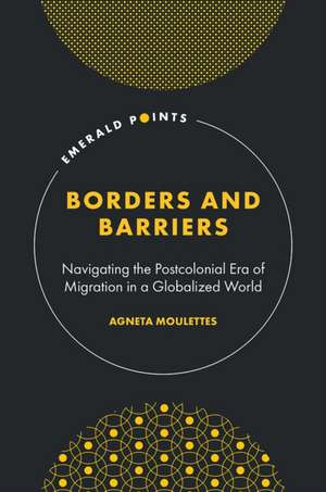 Borders and Barriers de Agneta Moulettes