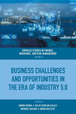 Business Challenges and Opportunities in the Era of Industry 5.0 de Engin Boztepe