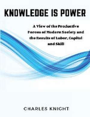 Knowledge Is Power de Charles Knight