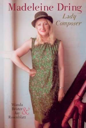 Madeleine Dring - Lady Composer de Jay Rosenblatt