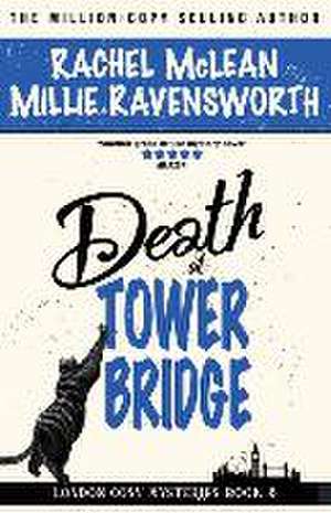 Death at Tower Bridge de Rachel Mclean