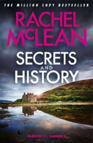 Secrets and History de Rachel McLean