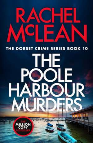 Poole Harbour Murders de Rachel Mclean