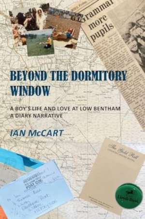 Beyond the Dormitory Window de Ian Mccart