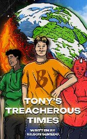 Tony's Treacherous Times de Nilson Semedo