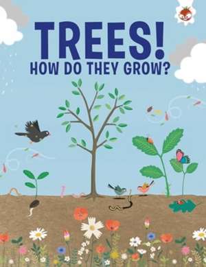 Trees, How Do They Grow? de Olivia Watson