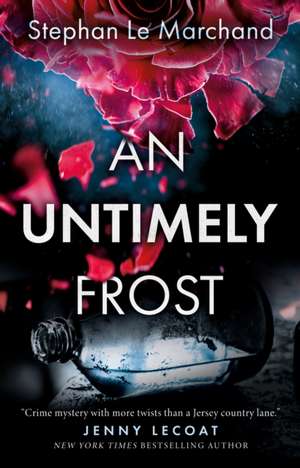 An Untimely Frost de Stephan Le Marchand