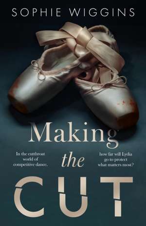 Making the Cut de Sophie Wiggins