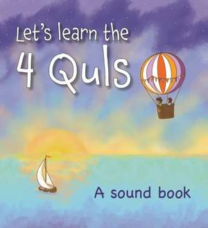 Let's Learn the Four Quls