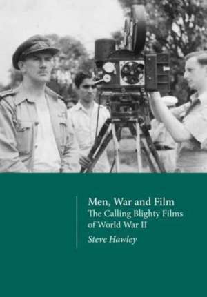 Men, War and Film de Steve Hawley