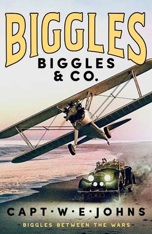 Biggles & Co. de Captain W. E. Johns