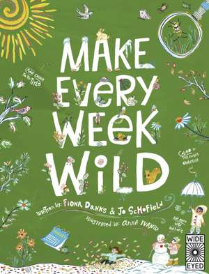 Make Every Week Wild de Fiona Danks