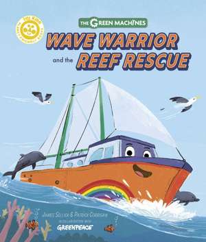 Wave Warrior and the Reef Rescue de James Sellick