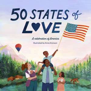 50 States of Love de Anna Aronson