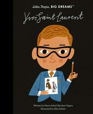 Yves Saint Laurent de Maria Isabel Sanchez Vegara