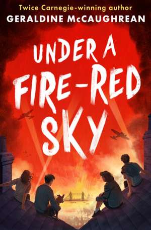 Under a Fire-Red Sky de Geraldine McCaughrean