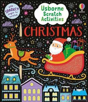 Usborne Scratch Activities Christmas de Rosie Dickins