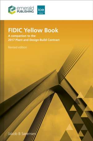 Fidic Yellow Book, Revised Edition de Jakob B Sørensen