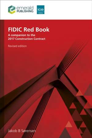 FIDIC Red Book, Revised edition de Jakob B. Sørensen