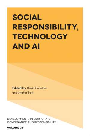 Social Responsibility, Technology and AI de David Crowther