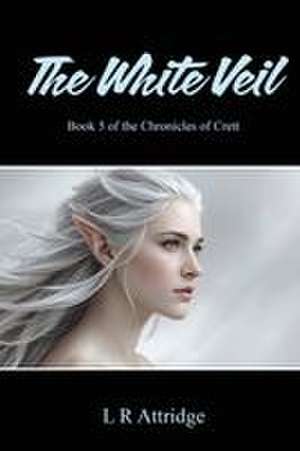 The White Veil de L R Attridge