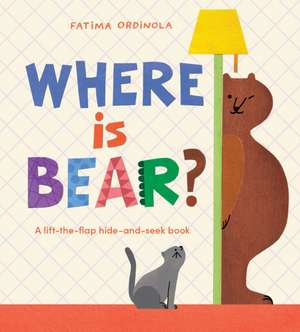 Where Is Bear? de Fatima Ordinola