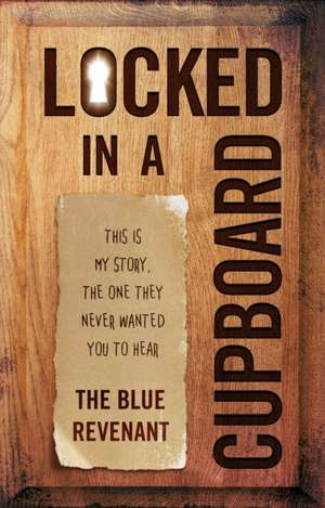 Locked in a Cupboard de The Blue Revenant