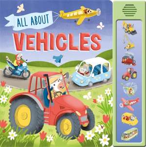 All About Vehicles de Igloo Books Ltd