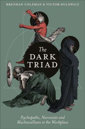 The Dark Triad de Brendan Coleman
