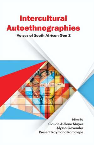Intercultural Autoethnographies de Alyssa Govender