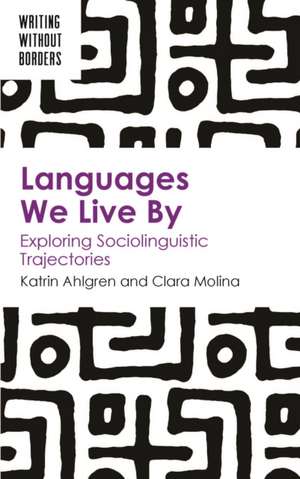 Languages We Live By de Katrin Ahlgren