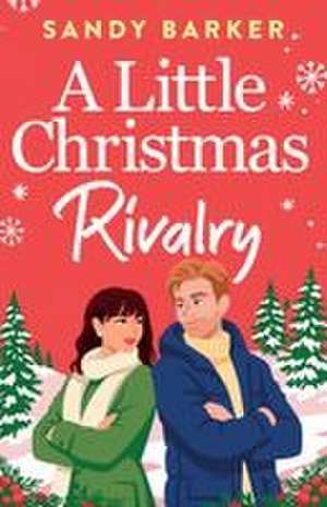 A Little Christmas Rivalry de Sandy Barker